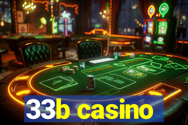 33b casino